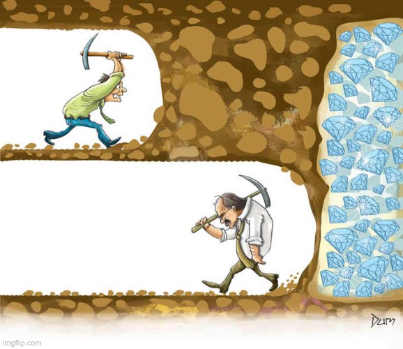 Digging for Diamonds | image tagged in digging for diamonds | made w/ Imgflip meme maker