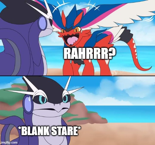 Koraidon impresses Miraidon | RAHRRR? *BLANK STARE* | image tagged in koraidon's wings,pokemon | made w/ Imgflip meme maker