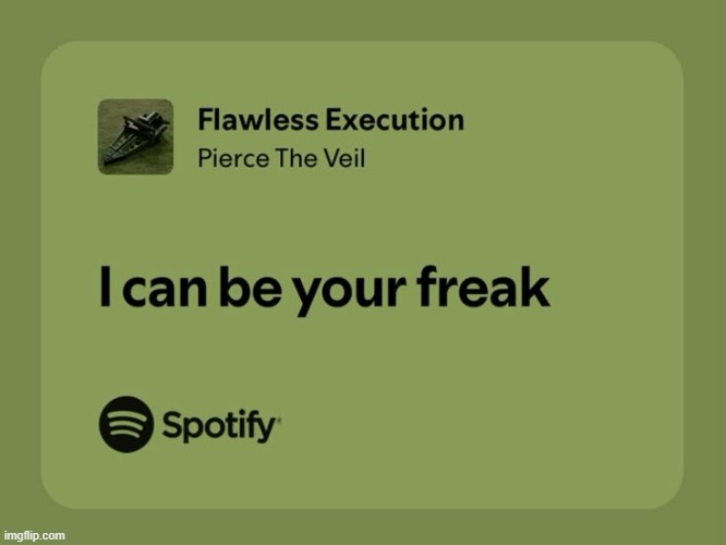 I'll never get over that this is the actual lyric | made w/ Imgflip meme maker