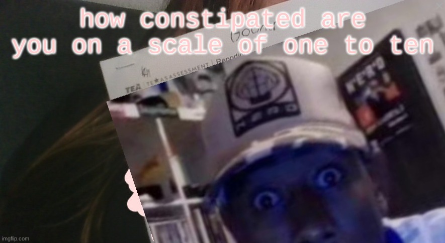 i wanna fk denji so bad | how constipated are you on a scale of one to ten | image tagged in tyler gooner paper | made w/ Imgflip meme maker