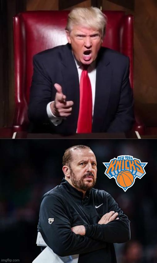 Fired | image tagged in donald trump fired,nba,nba memes,new york knicks | made w/ Imgflip meme maker