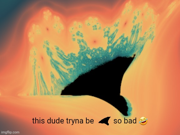 the ID which has exactly 3 Ws | this dude tryna be          so bad 🤣 | made w/ Imgflip meme maker