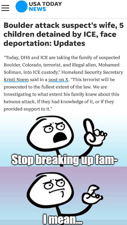 Their visas have been revoked | image tagged in terrorism,news,illegal immigrant,american politics,hold up | made w/ Imgflip meme maker