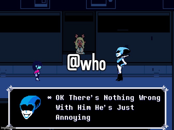 @who | made w/ Imgflip meme maker
