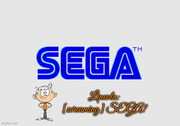 SEGA Logo (Lincoln Loud) | Lincoln: [screaming] SEGA! | image tagged in sega,video games,nickelodeon,the loud house,game,lincoln loud | made w/ Imgflip meme maker