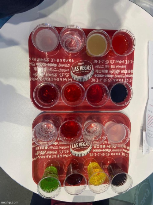 Vegas soda samples | image tagged in soda samples | made w/ Imgflip meme maker