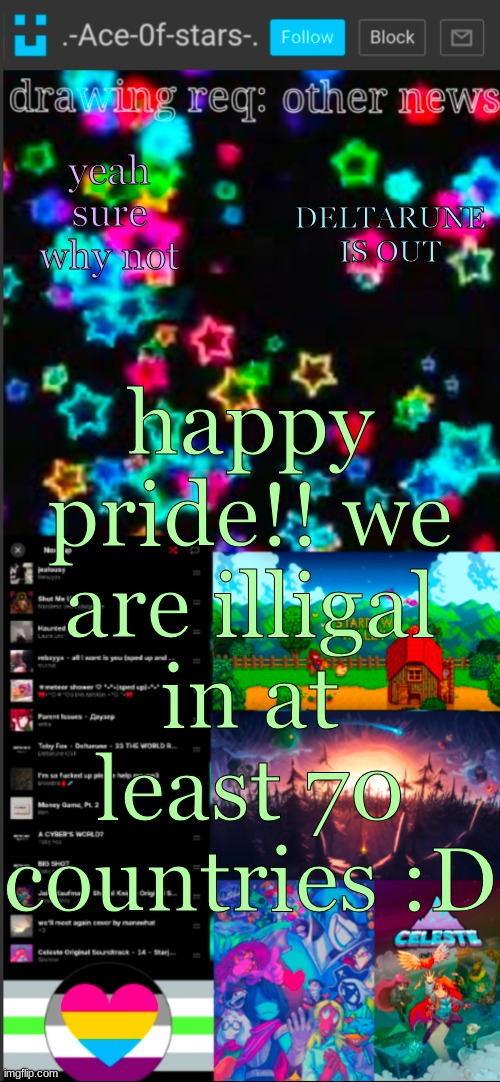 deltarune now | yeah sure why not; DELTARUNE IS OUT; happy pride!! we are illigal in at least 70 countries :D | image tagged in if you see this i probably didn't add a title 3 | made w/ Imgflip meme maker