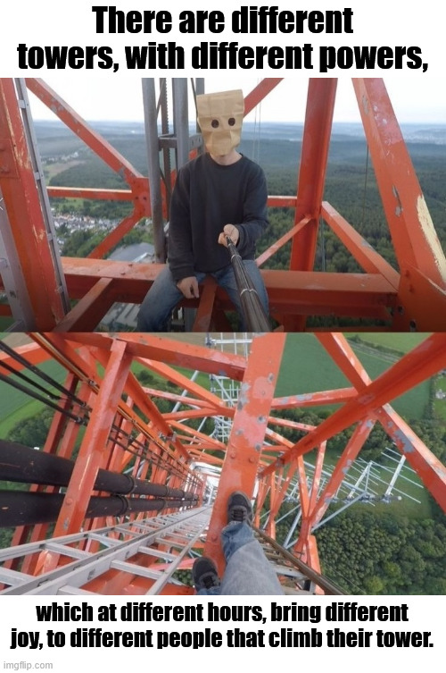 The Baghead Climber | There are different towers, with different powers, which at different hours, bring different joy, to different people that climb their tower. | image tagged in the baghead climber,lattice climbing,mono,little nightmares,creepypasta,meme | made w/ Imgflip meme maker