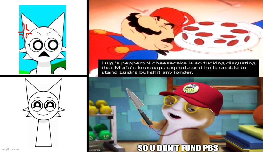 Me Ruining A Fill In Meme #65 | image tagged in ruin this fill in meme 65 | made w/ Imgflip meme maker