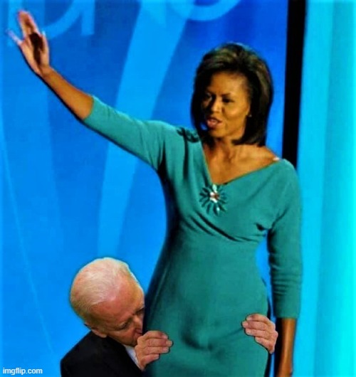 image tagged in biden sniffs michelle obama | made w/ Imgflip meme maker