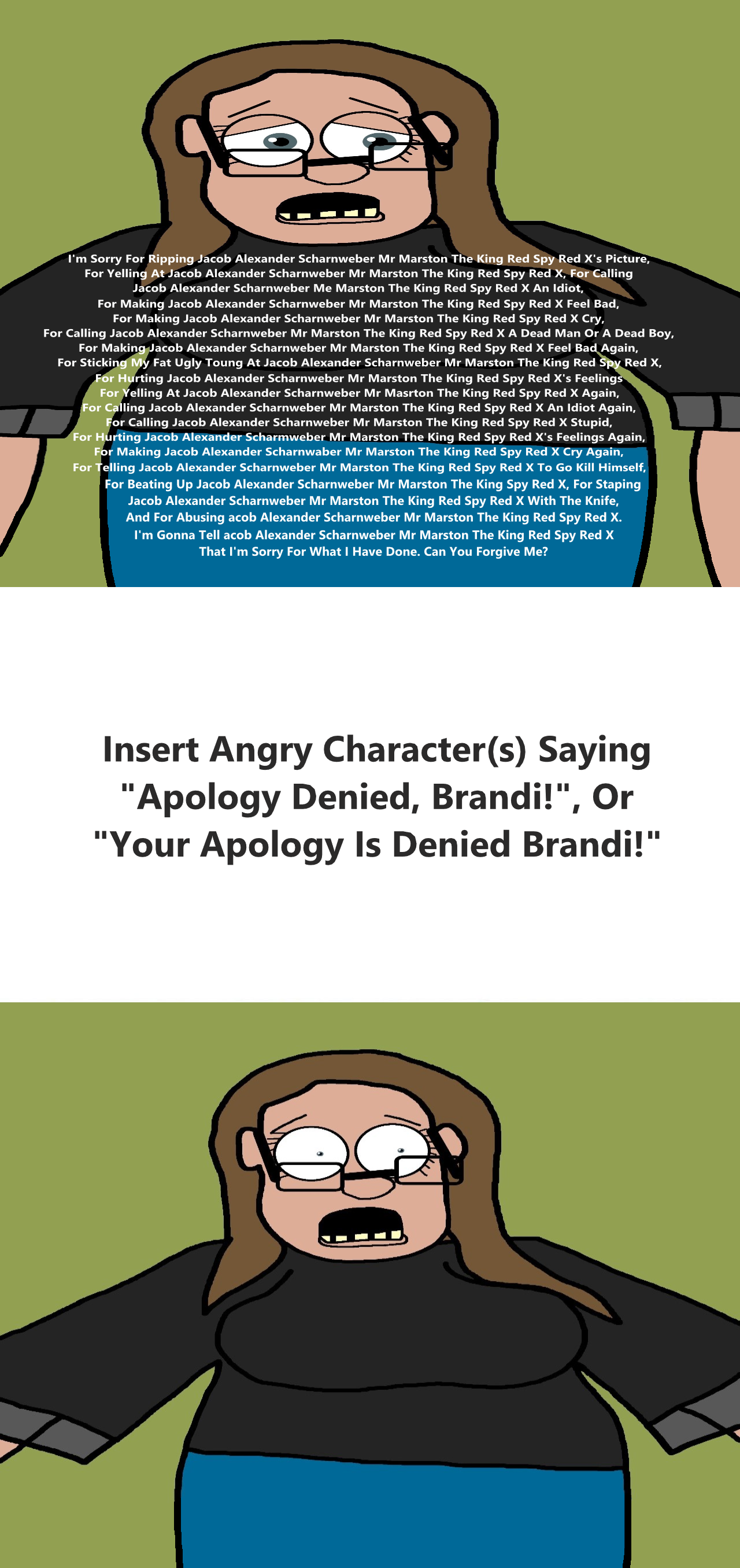 Who Denies Brandi's Apology Blank Meme Template