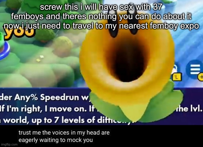 37 Napoleons | screw this i will have sex with 37 femboys and theres nothing you can do about it now i just need to travel to my nearest femboy expo | image tagged in trust me the voices in my head are eagerly waiting to mock you | made w/ Imgflip meme maker