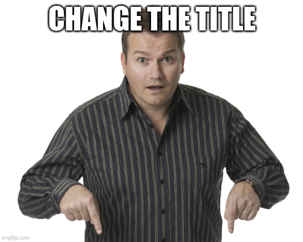 Make Ducc owner (Advertising) | CHANGE THE TITLE | image tagged in pointing down disbelief | made w/ Imgflip meme maker