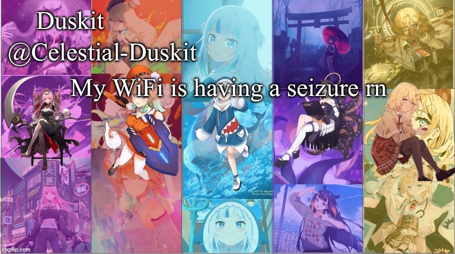 Ranked crashout | My WiFi is having a seizure rn | image tagged in duskit s myth temp | made w/ Imgflip meme maker