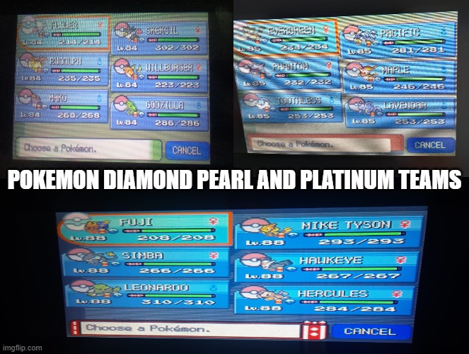 pokemon diamond pearl and platinum teams | POKEMON DIAMOND PEARL AND PLATINUM TEAMS | image tagged in video games,pokemon,nintendo,gen 4,pokemon teams,tds | made w/ Imgflip meme maker