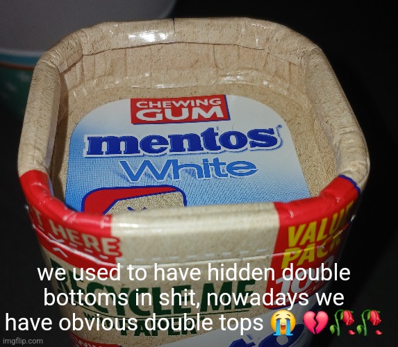 we used to have hidden double bottoms in shit, nowadays we have obvious double tops 😭 💔🥀🥀 | made w/ Imgflip meme maker
