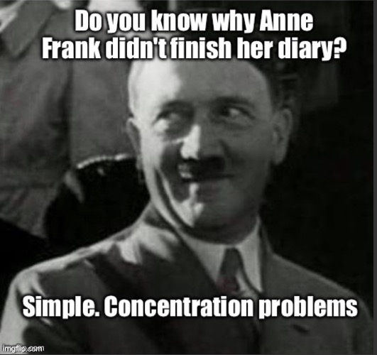 She had ADHD | image tagged in adolf hitler | made w/ Imgflip meme maker