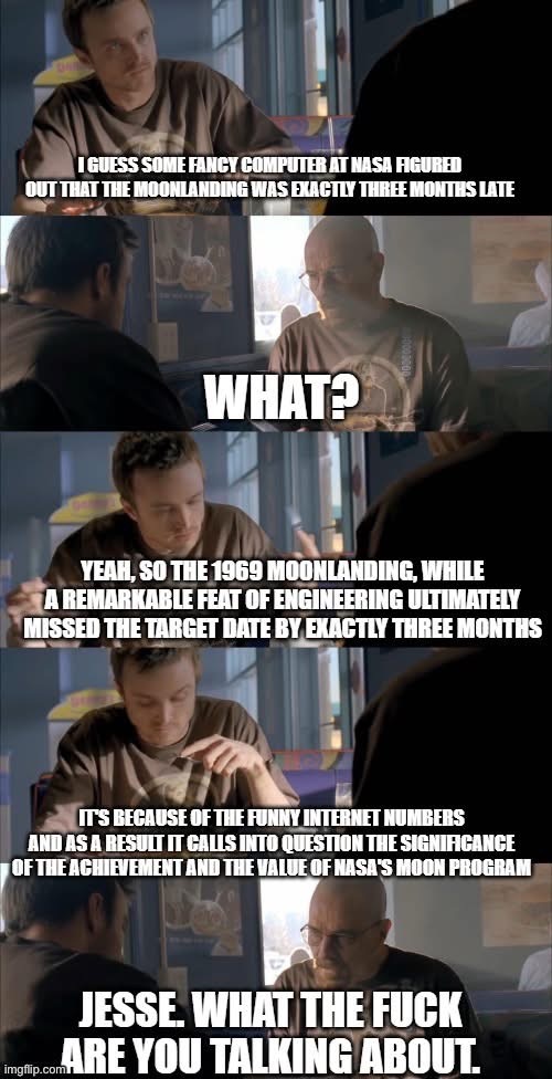 1969 Moonlanding exactly three months late Jesse+Walt in diner | image tagged in moon,nasa,moon landing,jesse wtf are you talking about | made w/ Imgflip meme maker