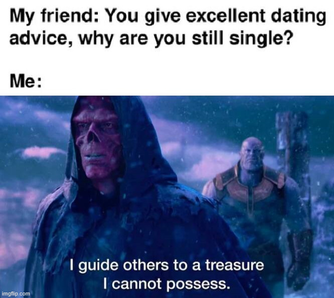 Advice | image tagged in advice | made w/ Imgflip meme maker
