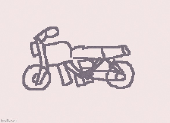 you know ive played too much car game (aethereal knows the one) when i can draw a convincing motorbike that actually kinda fire | made w/ Imgflip meme maker
