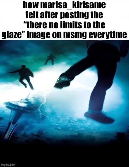 How bro felt after saying that | how marisa_kirisame felt after posting the “there no limits to the glaze” image on msmg everytime | image tagged in how bro felt after saying that | made w/ Imgflip meme maker