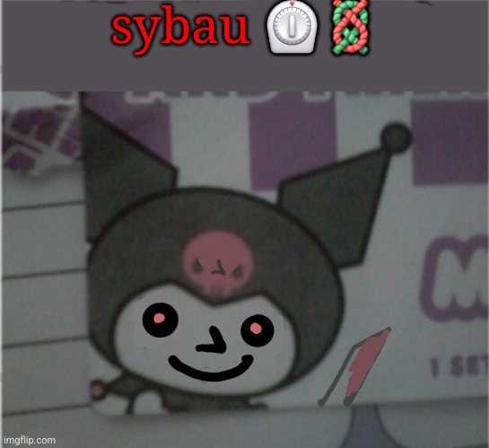Idk man | sybau ⏲️? | image tagged in idk man | made w/ Imgflip meme maker