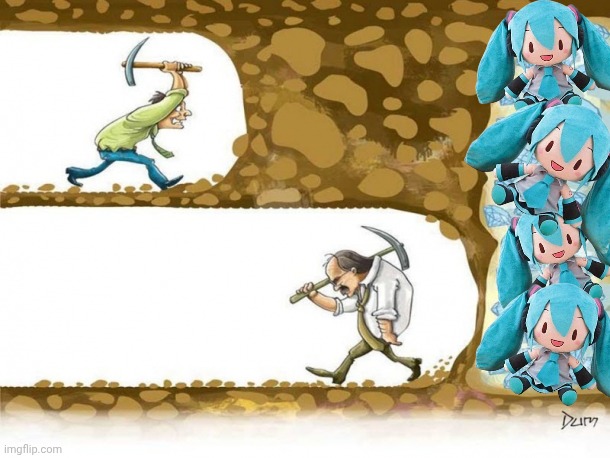 Miku dayo | image tagged in never give up | made w/ Imgflip meme maker