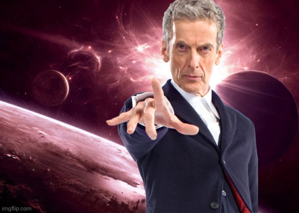 Who got time to yap about best doctor moments | image tagged in doctor who peter capaldi | made w/ Imgflip meme maker