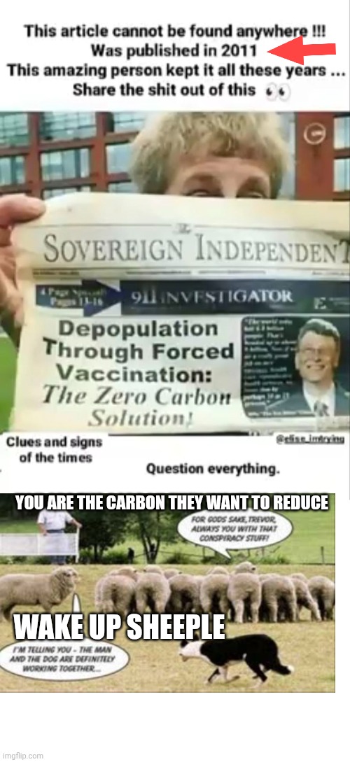 Primate change | YOU ARE THE CARBON THEY WANT TO REDUCE; WAKE UP SHEEPLE | image tagged in clot shot | made w/ Imgflip meme maker