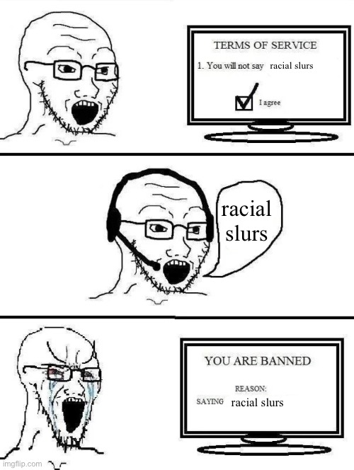 racial slurs racial slurs racial slurs | made w/ Imgflip meme maker