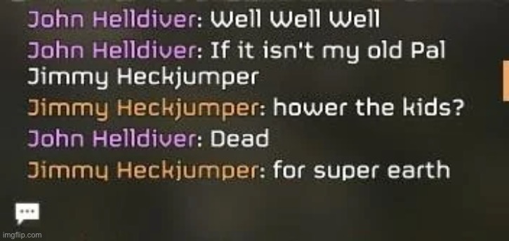 John helldiver spotted | image tagged in epic,helldivers 2,gaming,memes | made w/ Imgflip meme maker