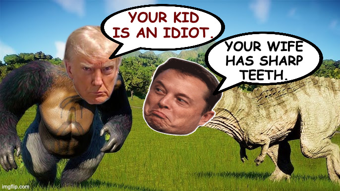 YOUR KID
IS AN IDIOT. YOUR WIFE
HAS SHARP
TEETH. | made w/ Imgflip meme maker