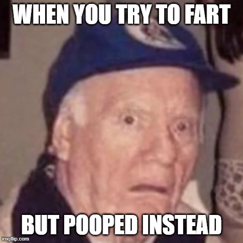 Fartin' And Shittin' | WHEN YOU TRY TO FART; BUT POOPED INSTEAD | image tagged in fart joke,poop,traumatized mr incredible | made w/ Imgflip meme maker