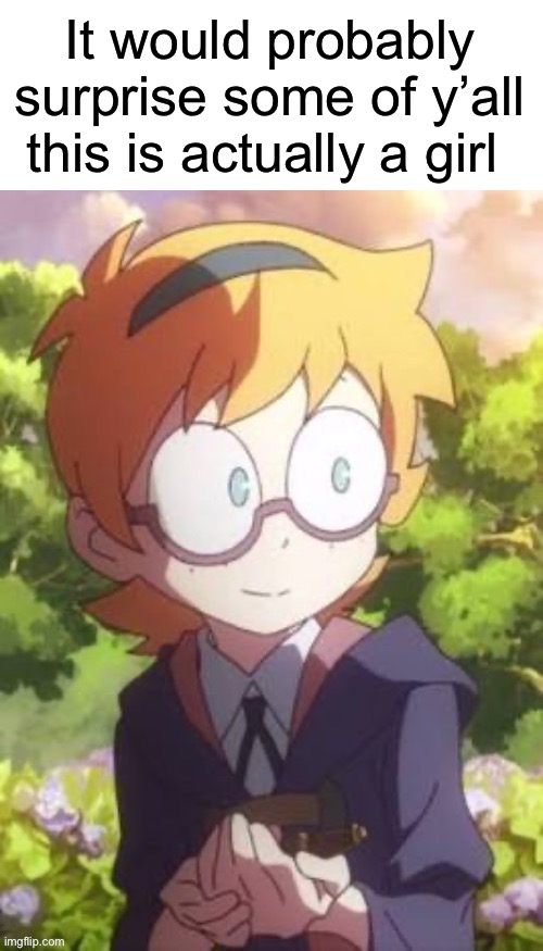 I forgot her name | It would probably surprise some of y’all this is actually a girl | image tagged in msmg | made w/ Imgflip meme maker