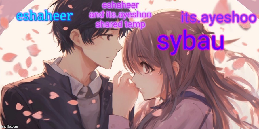 eshaheer and its.ayeshoo shared template | sybau | image tagged in eshaheer and its ayeshoo shared template | made w/ Imgflip meme maker