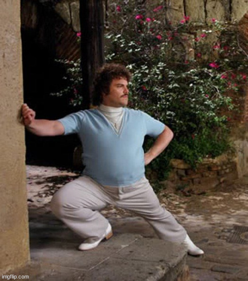 Nacho Libre Stretch | image tagged in nacho libre stretch | made w/ Imgflip meme maker