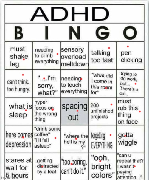 im bored as hell | image tagged in adhd bingo | made w/ Imgflip meme maker