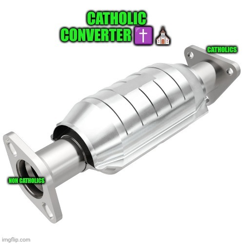 Catholic converters | image tagged in cars,religions,convertible,catholic church,the pope | made w/ Imgflip meme maker