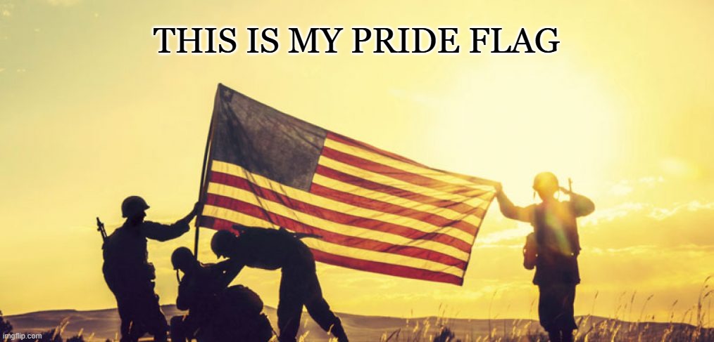Pride Flag | THIS IS MY PRIDE FLAG | image tagged in wwii us flag,pride month | made w/ Imgflip meme maker
