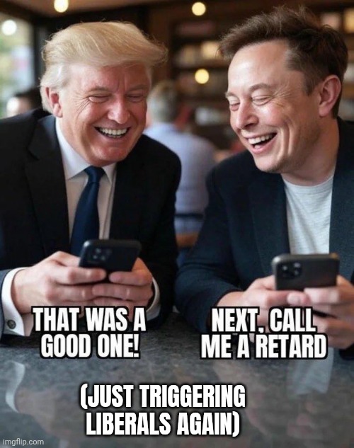 (JUST TRIGGERING LIBERALS AGAIN) | made w/ Imgflip meme maker