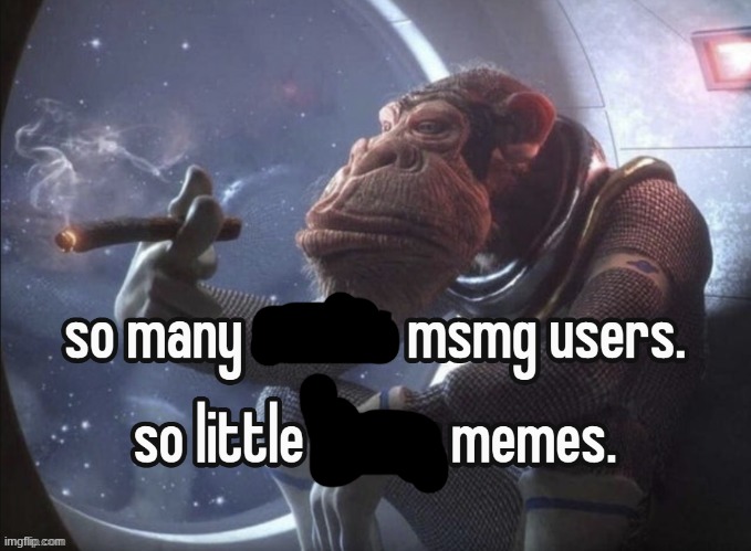 so many msmg users | made w/ Imgflip meme maker