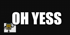 I swear everyone on myinstants meme buttons undertale soundboard rn | OH YESS | image tagged in gifs,video games | made w/ Imgflip images-to-gif maker