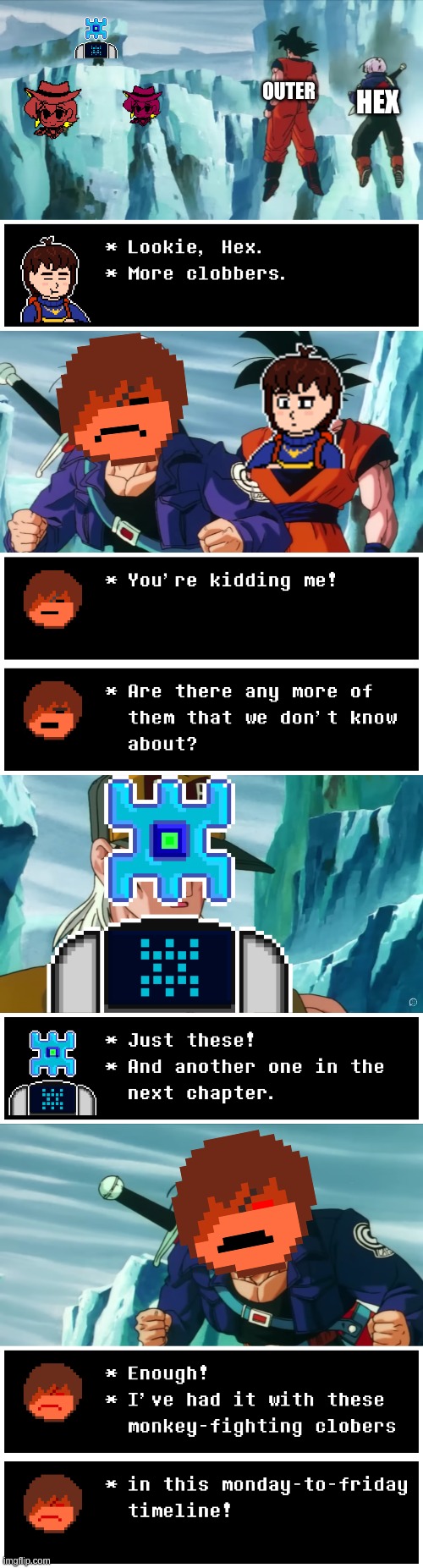 This is a parody of Dragon Ball Z Abridged and does not reflect my views on System's chapters, this is just for the funni | OUTER; HEX | image tagged in undertale,dragon ball z abridged,clober,the annoying dog absorbed the tag,understream | made w/ Imgflip meme maker
