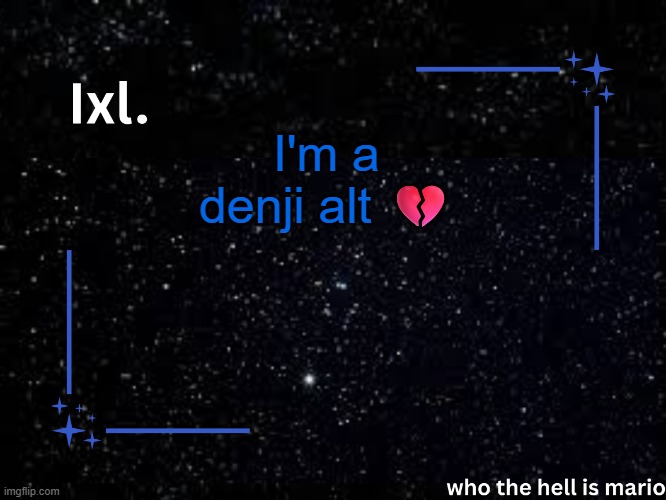 Ixl temp | I'm a denji alt 💔 | image tagged in ixl temp | made w/ Imgflip meme maker
