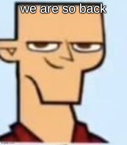 tyler | we are so back | image tagged in tyler | made w/ Imgflip meme maker
