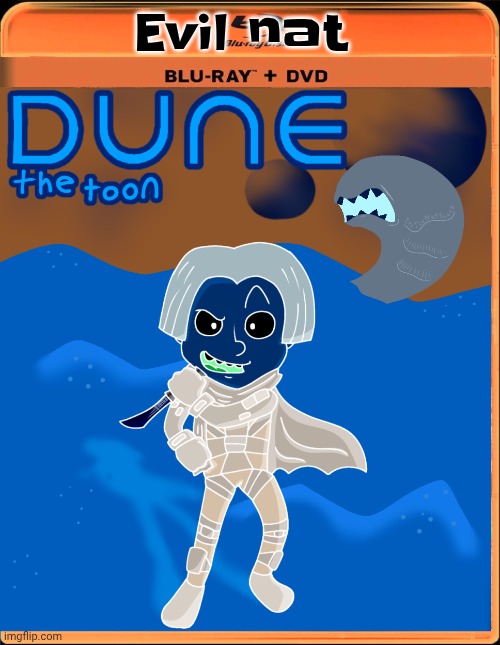 Dune the toon | Evil nat | image tagged in dune the toon | made w/ Imgflip meme maker