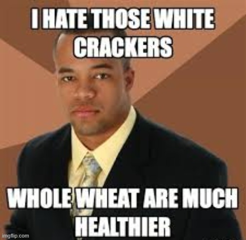 I Hate Crackers | image tagged in repost | made w/ Imgflip meme maker