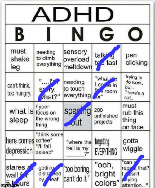 I’m the definition of not paying attention | image tagged in adhd bingo,msmg | made w/ Imgflip meme maker