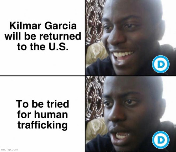 Dems now denying they ever defended Garcia | image tagged in dems,have best heroes,human trafficker | made w/ Imgflip meme maker