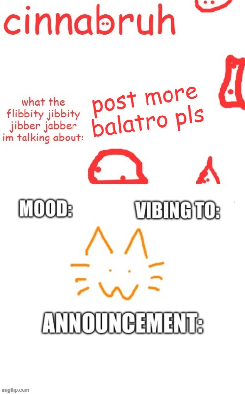 i dont want anogos | post more balatro pls | image tagged in cinnabruh and honored one shared temp or something idk aaaaaaaaa | made w/ Imgflip meme maker